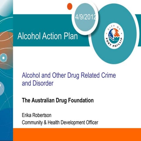 Alcohol and other drug related crime and disorder