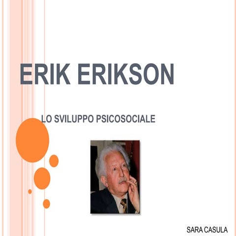 Erik Erikson: sviluppo psicosociale