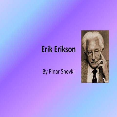 Erik erikson powerpoint