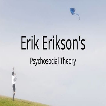 Erik Erikson's theory1#234556788991.pptx