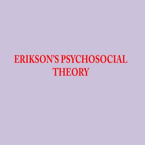 Erik erikson's psychological theory