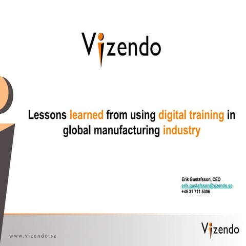 Erik Gustafsson,  Vizendo