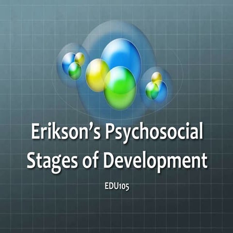Erikson's Stages of Psychosocial Development