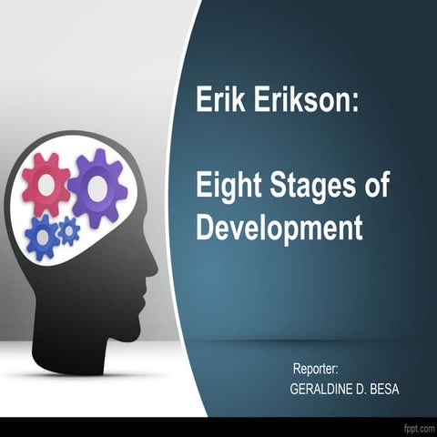 ERIKSON'S PSYCHOSOCIAL DEVELOPMENT THEORY.pptx
