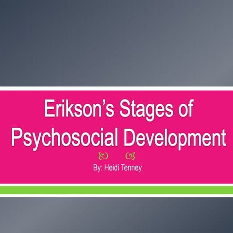 Erikson’s stages of psychosocial development