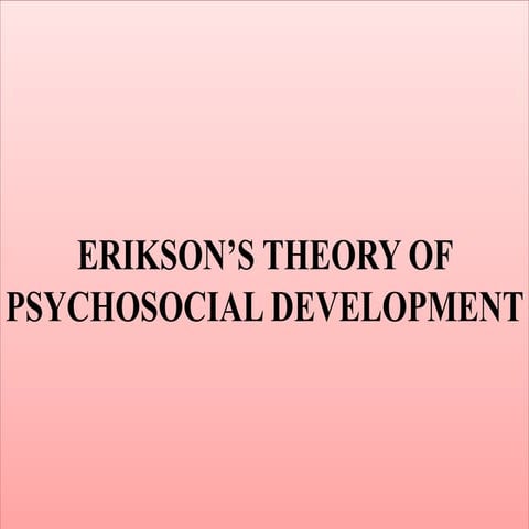 Erikson’s theory of psychosocial development (1)