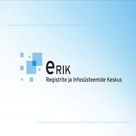 RIK- Registrite ja Infosüsteemide Keskus | PPT