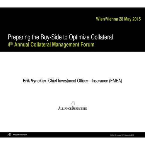 Preparing the Buy-Side to Optimize Collateral 4th Annual Collateral Managemen...