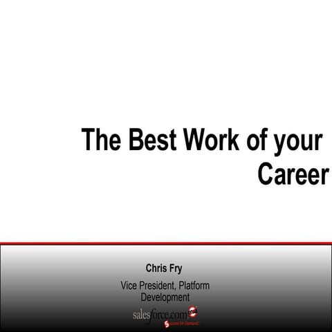 The best work of your career