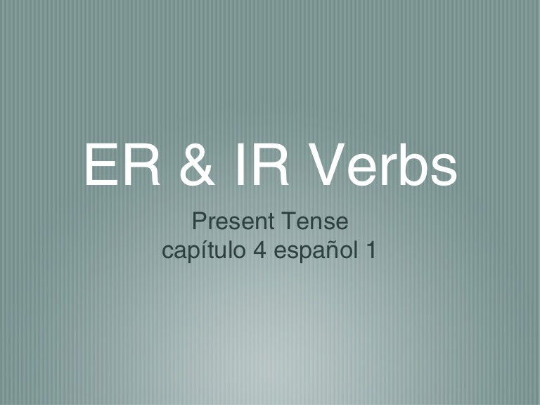 Erir Verb Conjugations