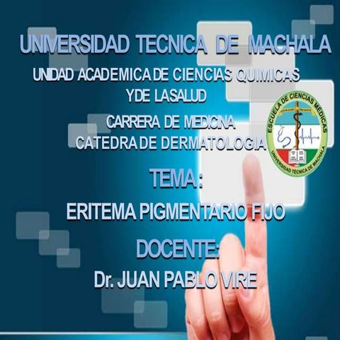Eritema pigmentario fijo   luis toral 2015