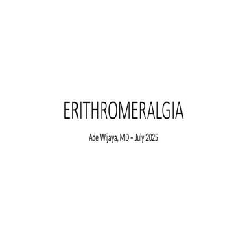 ERYTHROMELALGIA - Edited.pptx An Overview and Treatment Updates