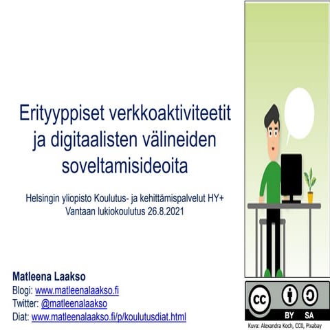 Erityyppiset verkkoaktiviteetit 26.8.21