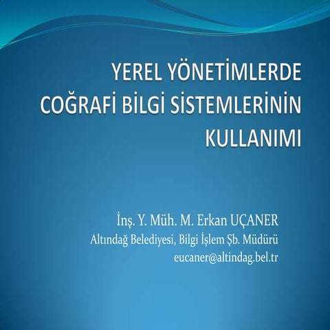 Yerel Yönetimlerde Coğrafi Bilgi Sistemlerinin Kullanımı