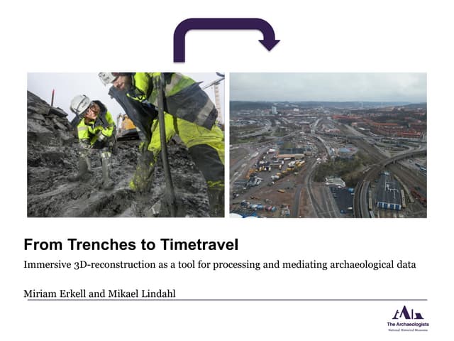 From Trenches to Timetravel: immersive 3-D reconstruction as a tool for processing and mediating archaeological data