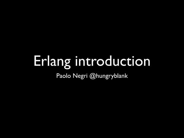 Erlang introduction geek2geek Berlin