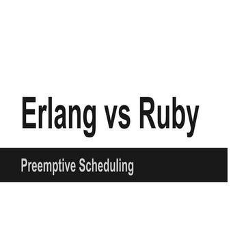 Erlang vs Ruby SOA Scheduling