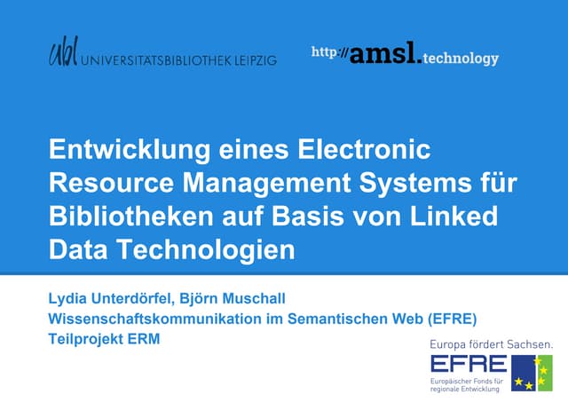 Projekt AMSL: Entwicklung eines Electronic Resource Management Systems für Bi...