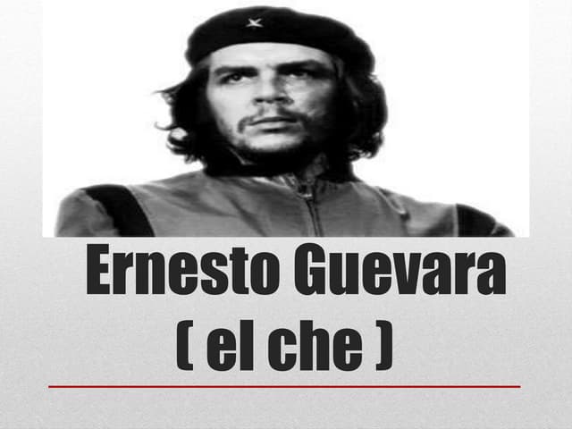 Ernesto guevara
