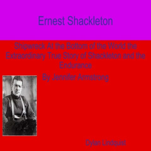 Ernest shackleton courage project | PPTX