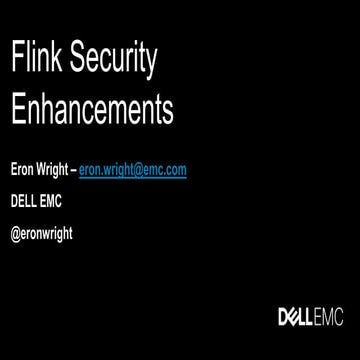 Eron Wright - Flink Security Enhancements