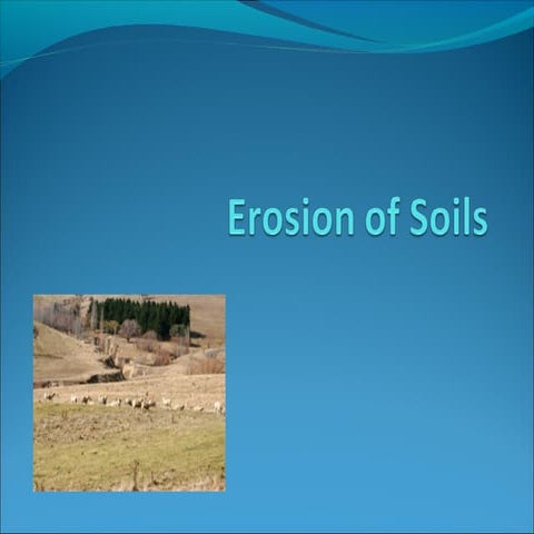 Erosion of soils