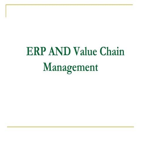 Erp and value chain management presentation priyansh kesarwani