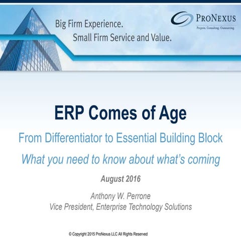 ERP Comes of Age - Anthony W. Perrone 8212015