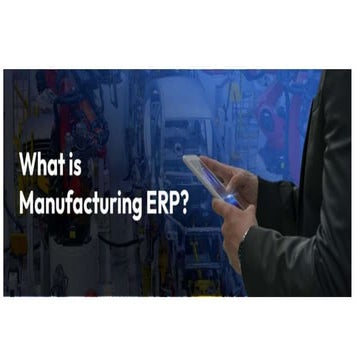 ERP for Manufacturing Industry.pptx