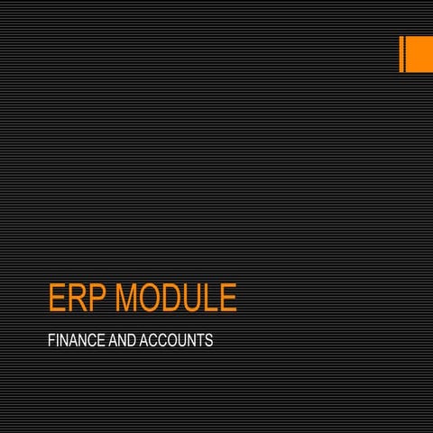 Erp module(finance and accounts) anand and sameer