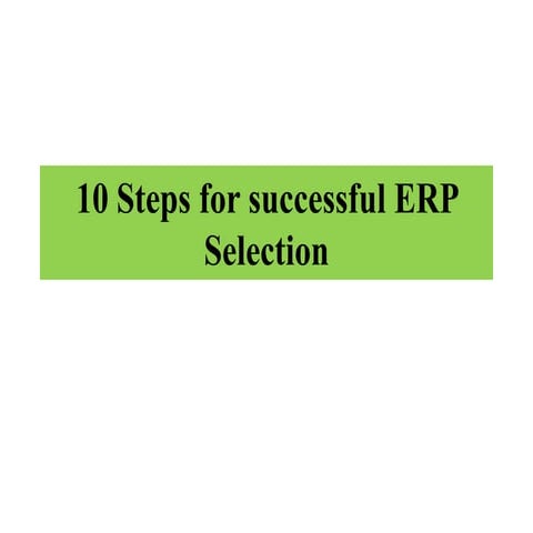 Erp selection steps