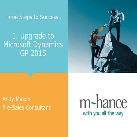 Erp stream step 1   upgrade to msdyngp 2015 - m-hance three steps to microsof...