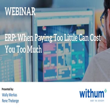 Webinar: ERP - When Paying Too Little Can Cost Too Much