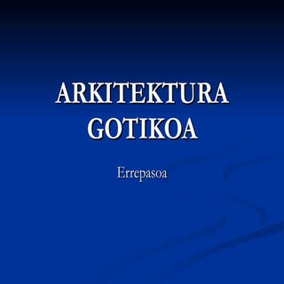 Errepasoarkitektura gotikoa-