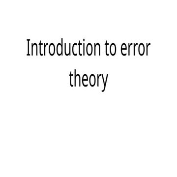The measurement of a physical quantity can never be made with perfect accurac...