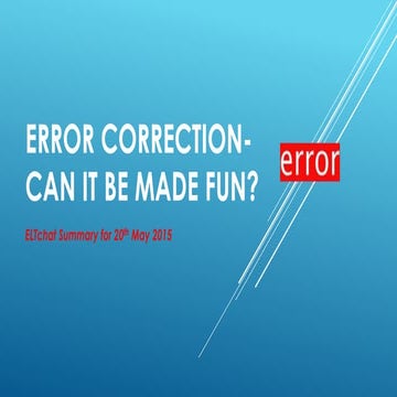 Error correction   can it be made fun?