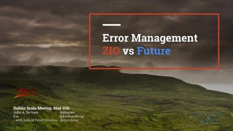 Error Management: Future vs ZIO
