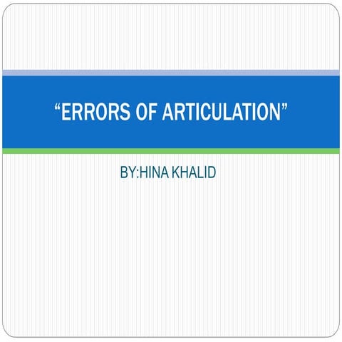 Errors of articulation 