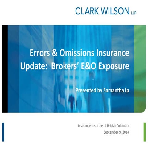 Errors & Omissions Insurance Update: Brokers' E&O Exposure | PPTX