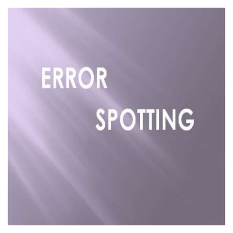Error spotting | PPT