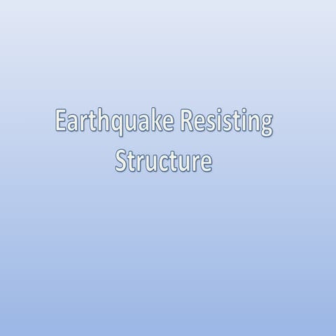 Earthquake Resisting Structure study