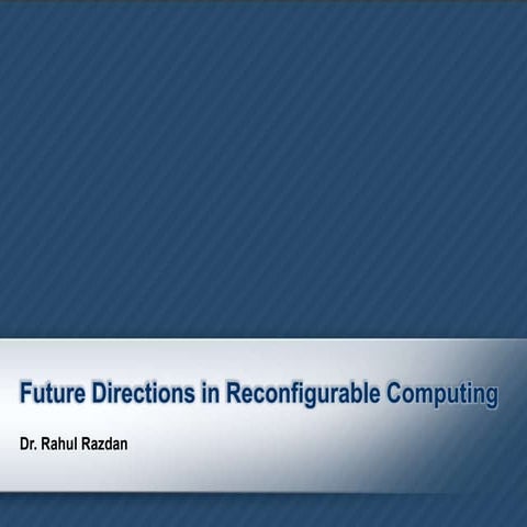 Future Directions in Reconfigurable Computing