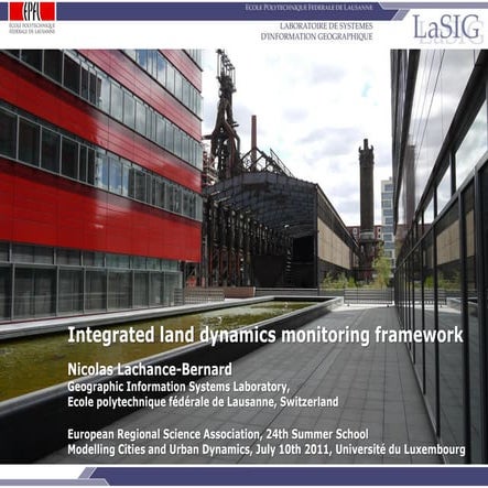 Integrated land dynamics monitoring framework