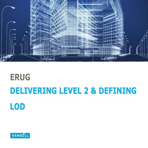 Edinburgh Revit User Group - BIM Level 2 to LOD Presentation
