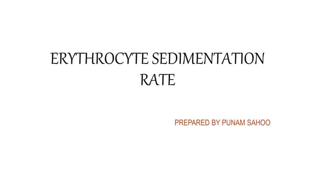 ERYTHROCYTE SEDIMENTATION RATE. HEMATOLOGY
