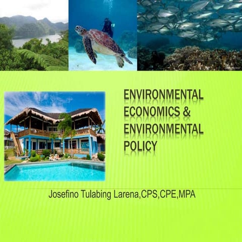 Environmental Economics & Environmental Policy