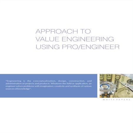 APPROACH TO VALUE ENGINEERING USING PRO/ENGINEER