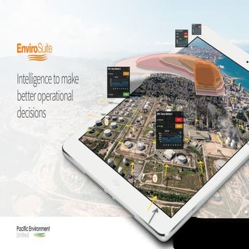 EnviroSuite - Intelligence to make better operational decisions in the Oil & ...