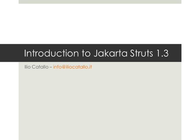 Introduction to Struts 1.3