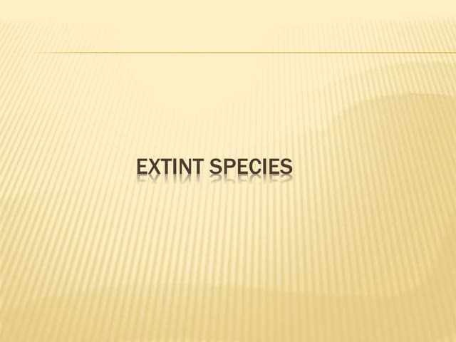 extint,endangered, endmic species
